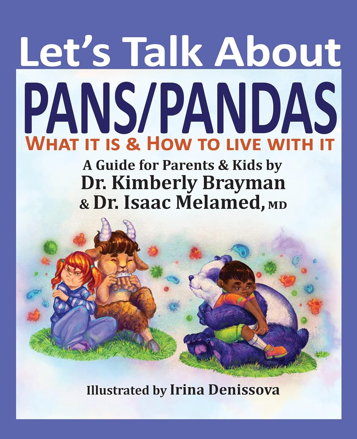 Let’s Talk About PANS/PANDAS: What It Is & How to Live With It