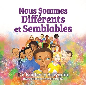 Nous Sommes Différents et Semblables (French Edition)