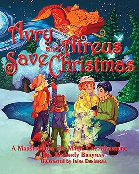 Avry and Atreus Save Christmas: A Marshmallow the Magic Cat Adventure (Marshmallow the Magic Cat Adventures Series)